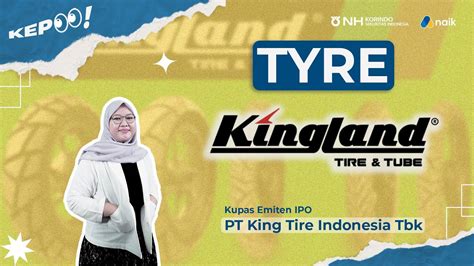 Resume Ipo Pt King Tire Indonesia Tbk Tyre Nh Korindo Sekuritas