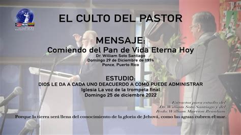 CULTO DEL PASTOR Comiendo Del Pan De Vida Eterna Hoy Dr William Soto