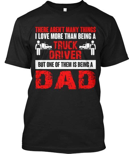 Limited Edition Truck Driver Dad Shirt Dad To Be Shirts Heavy