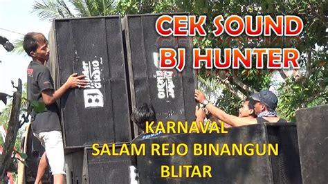 BJ HUNTER CEK SOUND KARNAVAL SALAMREJO BINANGUN YouTube