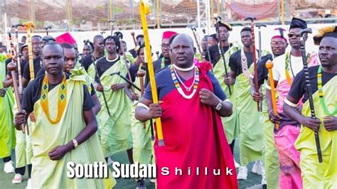 Dhathim Shilluk Kingdom South Sudan Culture Luo People Youtube