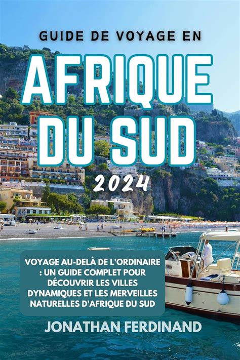 Amazon GUIDE DE VOYAGE EN AFRIQUE DU SUD 2024 Voyage au delà de l