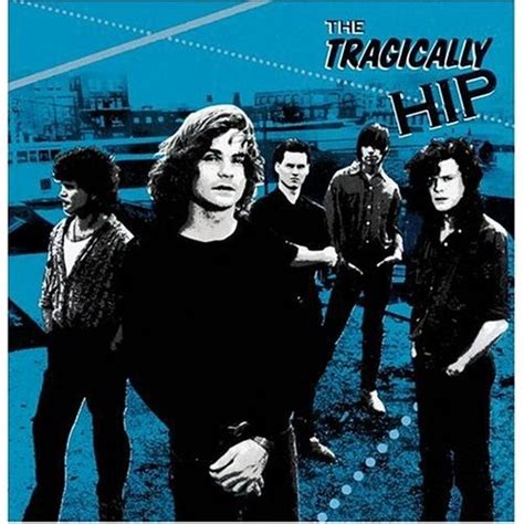 Band History - The Tragically Hip