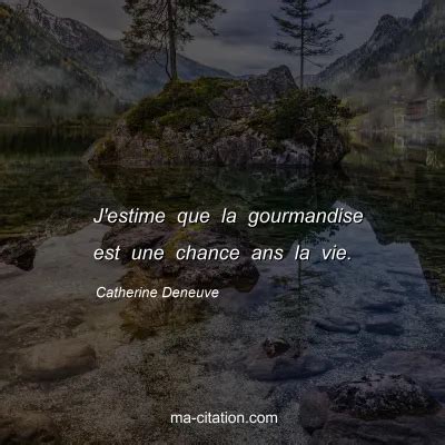 Catherine Deneuve Ses Meilleures Citations En Images Ma Citation