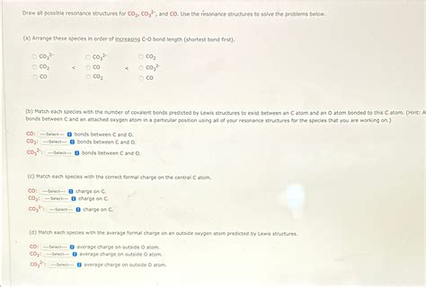 Solved Draw all possible resonance structures for CO2,CO32-, | Chegg.com