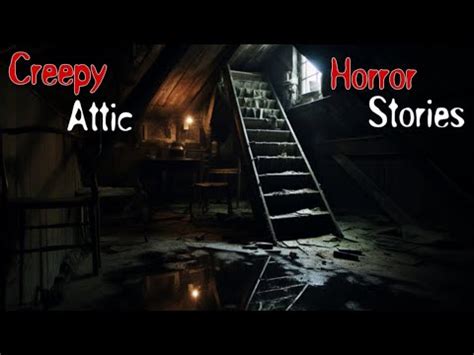 Real Creepy Attic Horror Stories Youtube