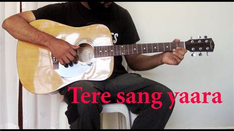 Tere Sang Yaara Rustom Guitar Tutorial YouTube