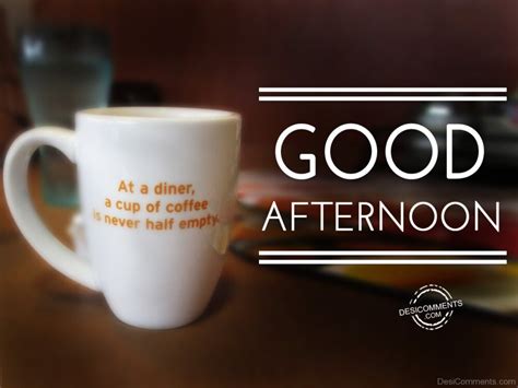 Good Afternoon – A Cup Of Coffee - DesiComments.com