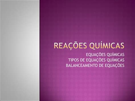 Reações Químicas Ppt