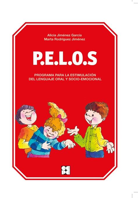 Pelos Programa Para La Estimulación Del Lenguaje Oral Y Socio