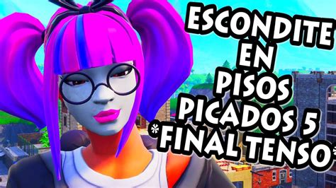 Jugando Al Escondite En Pisos Picados Final Muy Tenso Fortnite