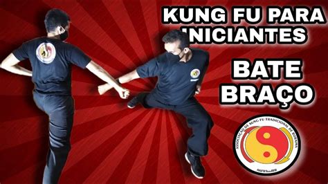 TÉCNICA BATE BRAÇO KUNG FU PARA INICIANTES YouTube