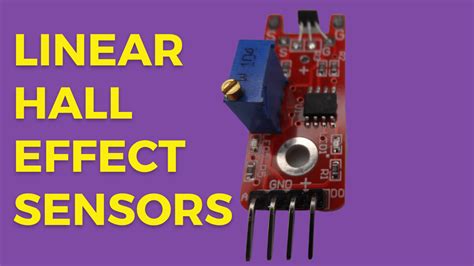 The Ultimate Guide To Using Linear Hall Effect Sensors With Arduino