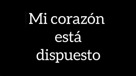 Mi Corazón Está Dispuesto Grupo Inspiracion Youtube