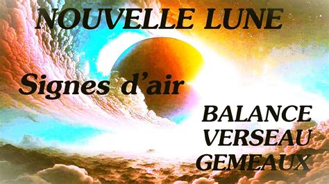 Nouvelle lune du 14 octobre balance verseau gémeaux guidance