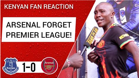 Everton 1 0 Arsenal Bablo Eskoba Kenyan Fan Reaction Premier League