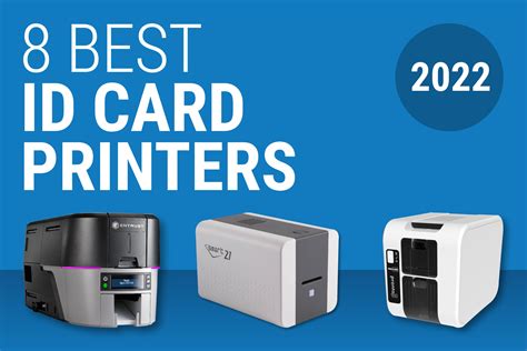 8 Best ID Card Printers of 2022 (Updated November)