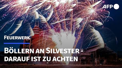 Silvester Feuerwerk Darauf Ist Beim B Llern Zu Achten Afp Youtube