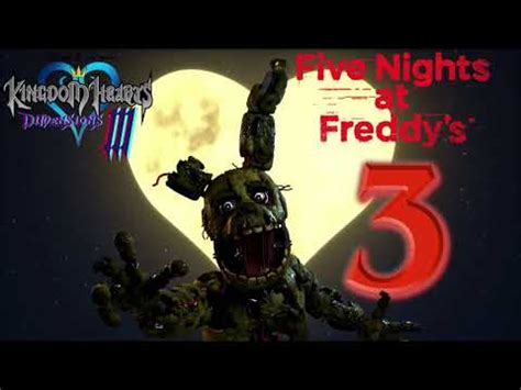 Kingdoms Hearts Dimensions III Soundtrack FNaF 3 Information Defeat