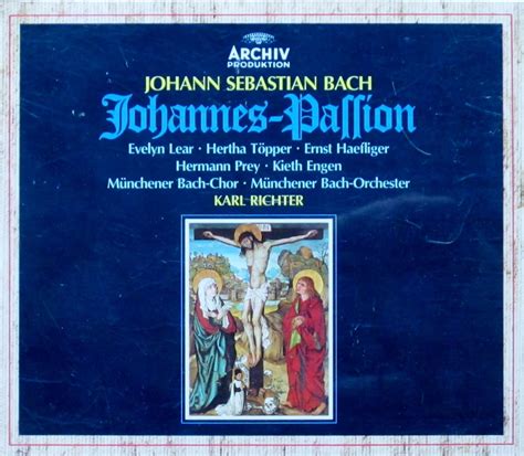 Bach Johannes Passion Johann Sebastian Bach Karl Richter Münchner