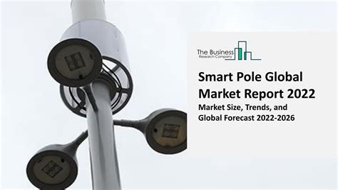 Smart Pole Market 2022 Global Size Share Growth Analysis And Forecast