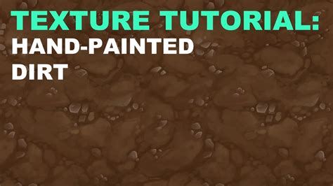 Texture Tutorial Hand Painted Dirt YouTube