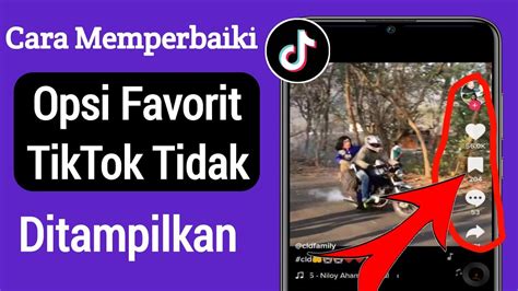 Cara Memperbaiki Opsi Favorit Tiktok Tidak Tampil 2022 Perbaiki