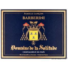 Domaine De La Solitude Chateauneuf Du Pape Cuvee Barberini Rouge 2016