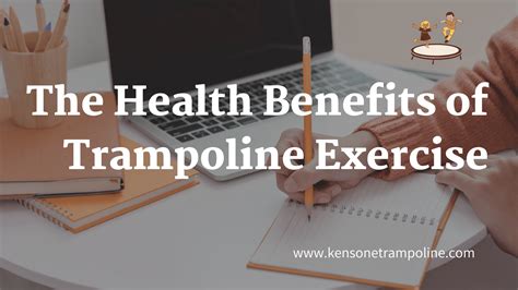 The Health Benefits Of Trampoline Exercise A Comprehensive Guide Kensone