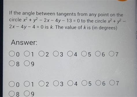 If The Angle Between Tangents From Any Point On The Circle X2y2−2x−4y−13