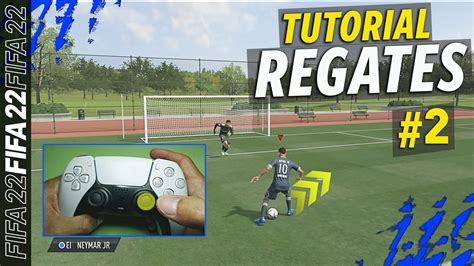 Fifa 22 Regates MÁs Efectivos 1 2 Y 3 ⭐filigranas Tutorial Youtube