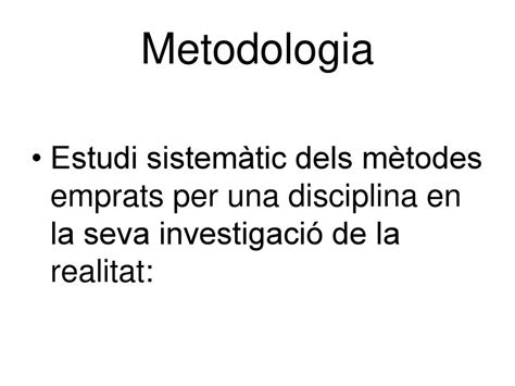 Metodologia De Treball Ppt Descargar