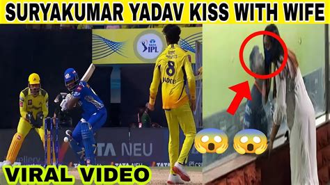 Surya Kumar Yadav Kissing To His Wife Devisha Shetty Csk Vs Mi Match