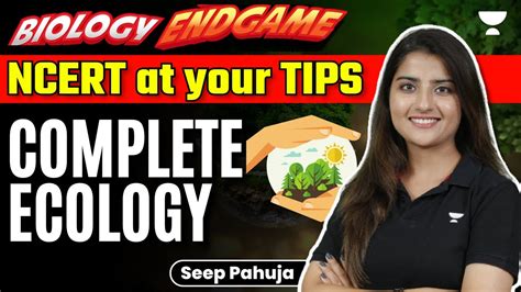 Complete Ecology NCERT At Your TIPS Biology Endgame NEET Seep