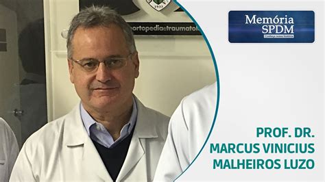 Prof Dr Marcus Vinicius Malheiros Luzo YouTube