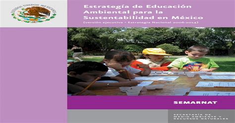 Estrategia De Educaci N Ambiental Para La Sustentabilidad Semarnat