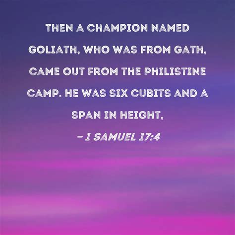 1 Samuel 174 Then A Champion Named Goliath Who Was From Gath Came