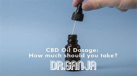 Cbd Hemp Oil Dosage ~ How Much Should You Take Drganja