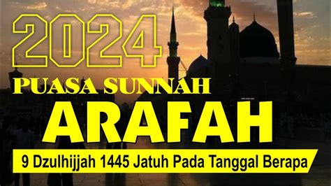 Puasa Arafah Jatuh Pada Tanggal Berapa Puasa Tarwiyah Arafah