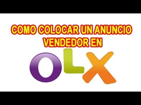 Como Colocar Un Anuncio Vendedor En Olx Aprende A Publicar YouTube