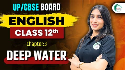 Deep Water One Shot Th Class English By Palak Ma Am Upboard