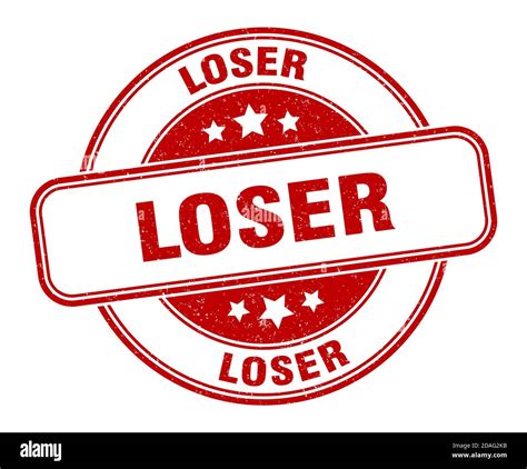 Loser Stamp Loser Sign Round Grunge Label Stock Vector Image And Art Alamy