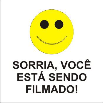 Sorria Voc Est Sendo Filmado Tem Placas