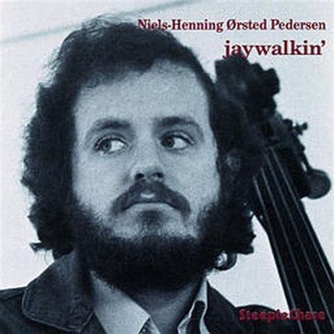 Niels Henning Orsted Pedersen Jaywalkin CD Niels Henning Ørsted