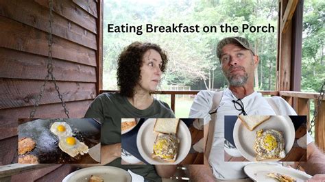 Having Breakfast On The Porch And Talking About Bears Tore Up Water