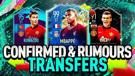 Fifa Summer Confirmed Transfers Rumours Ft Mbapp