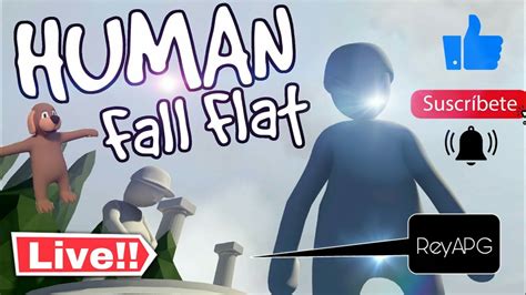 Directo De Human Fall Flat Pasandonos El Juego Completo Sda