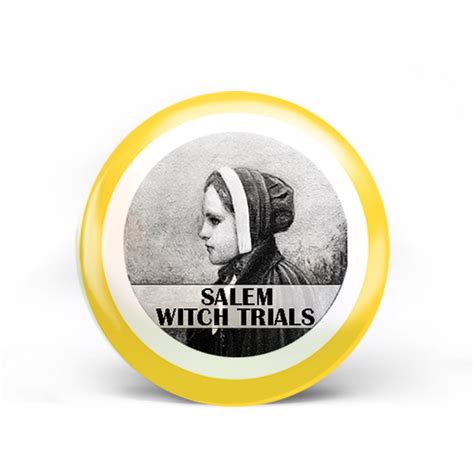 Salem Witch Trials Badge - Curiosity Untamed Store