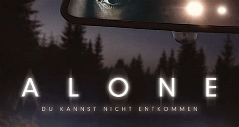 Alone Du Kannst Nicht Entkommen Film Rezensionen De