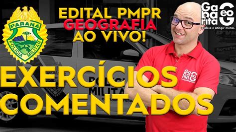 EXERCÍCIOS COMENTADOS EDITAL PMPR 2020 GEOGRAFIA YouTube